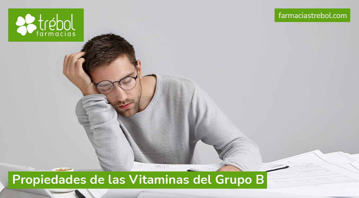 Propiedades De Las Vitaminas Del Grupo B - Farmacias Trébol